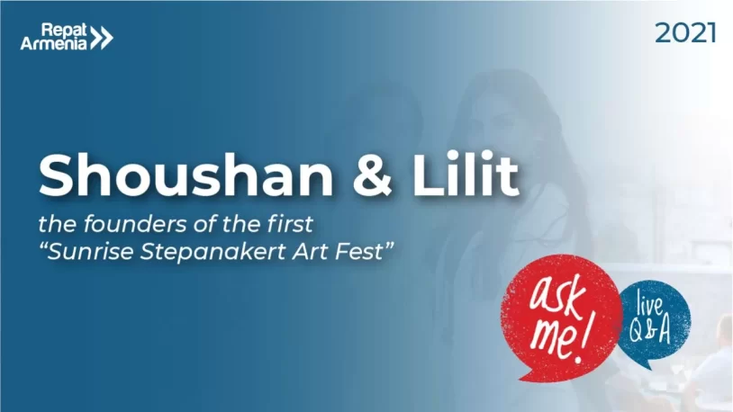 Ask Me: Live Q&A with Shoushan & Lilit