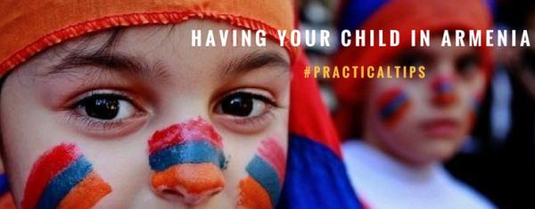 Having Your Child In Armenia Having Your Child In Armenia
