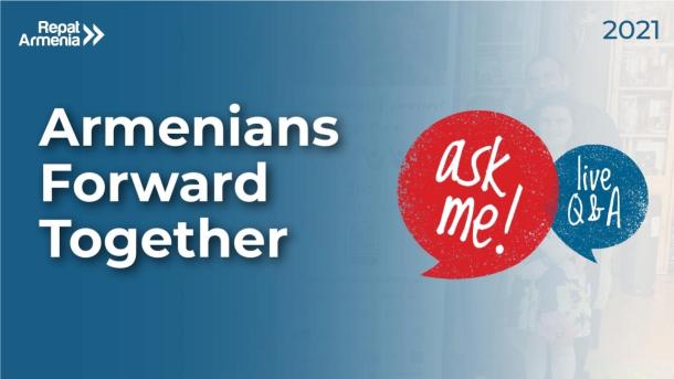 Ask Me: Live Q&A with Armenians Forward Together Ask Me: Live Q&A with Armenians Forward Together