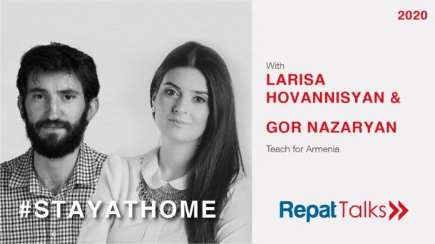 Repat Talk: Stay at home with Larisa Hovannisyan & Gor Nazaryan
