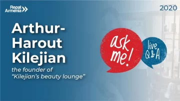 Ask Me: Live Q&A with Arthur-Harout Kilejian, the founder of “Kilejian’s beauty lounge”.
